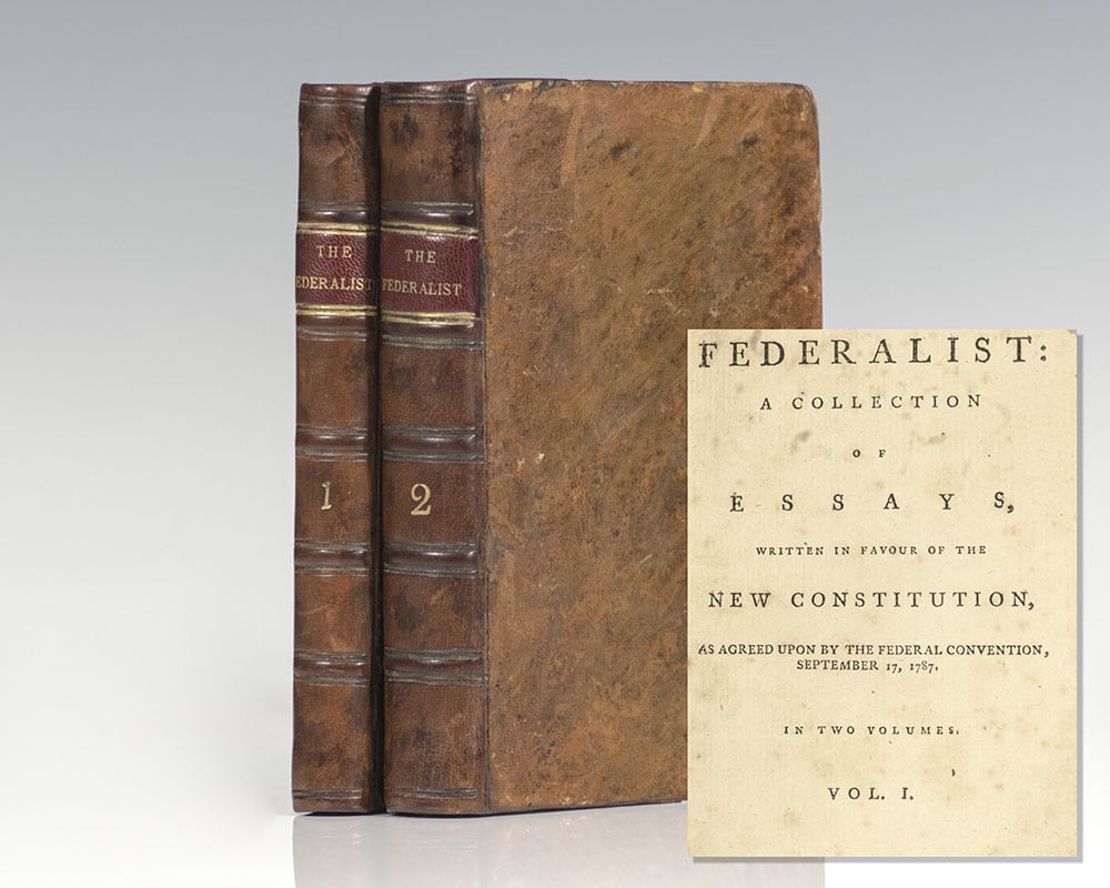 The Federalist: A Collection Of Essays, Written In Favour Of The New ...