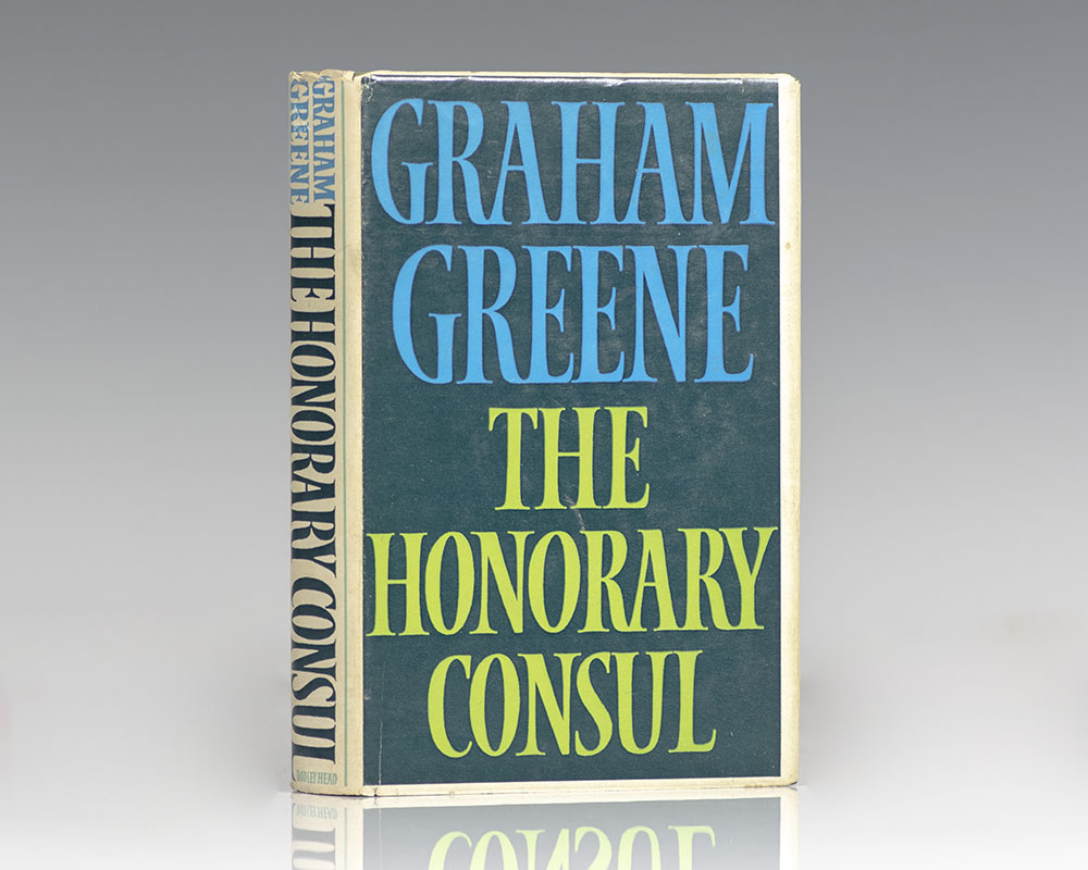 The Honorary Consul Graham Greene First Edition