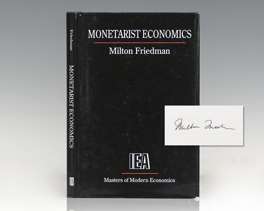 Monetarist Economics Milton Friedman First Edition Signed