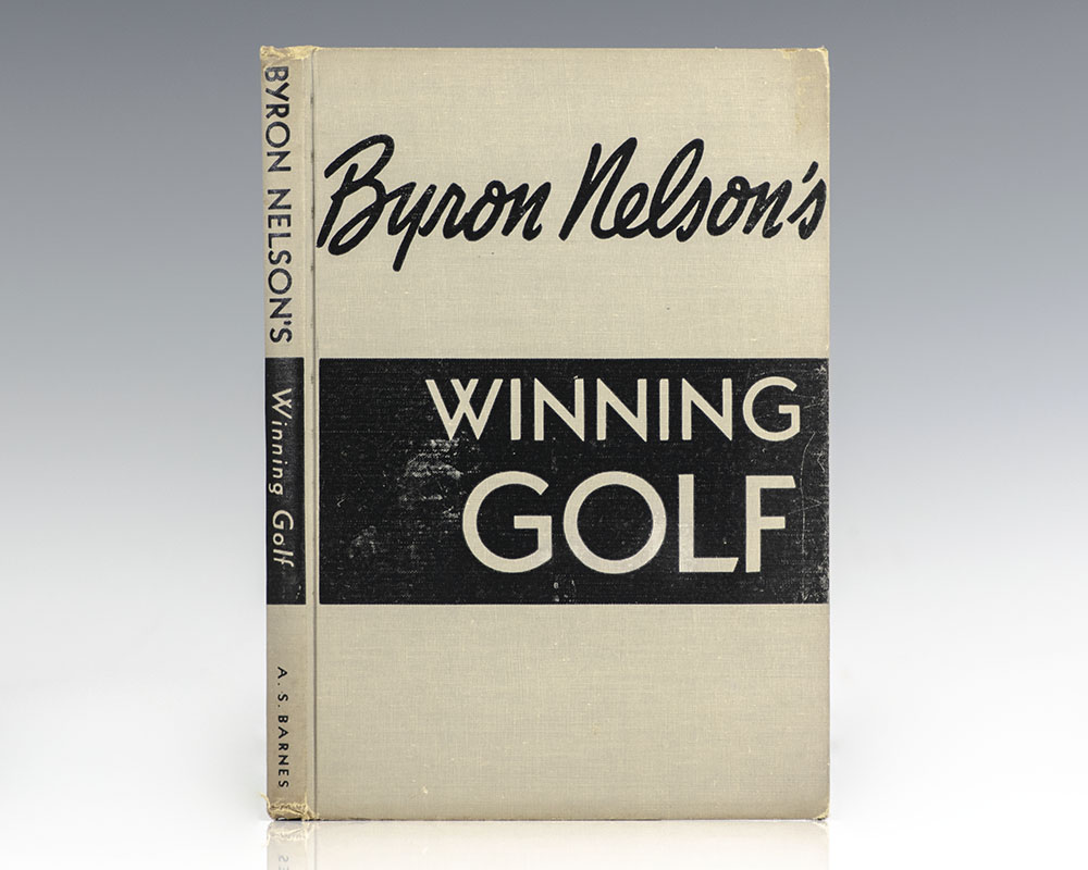 Winning Golf Byron Nelson First Edition Signed