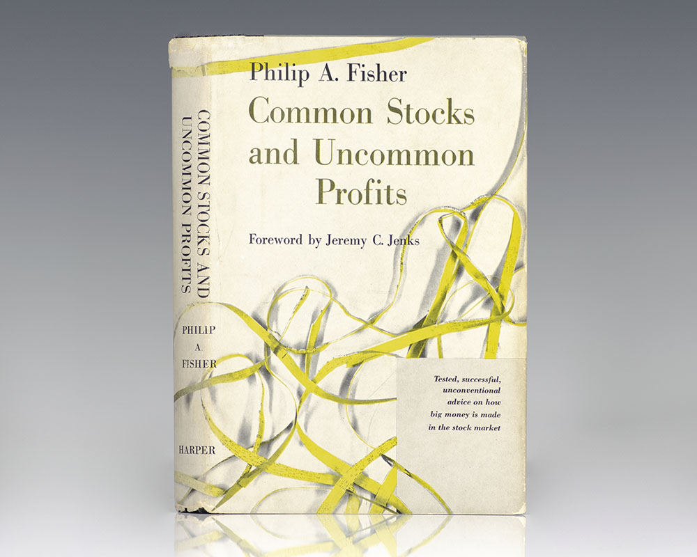 common stocks and uncommon profits by philip a fisher