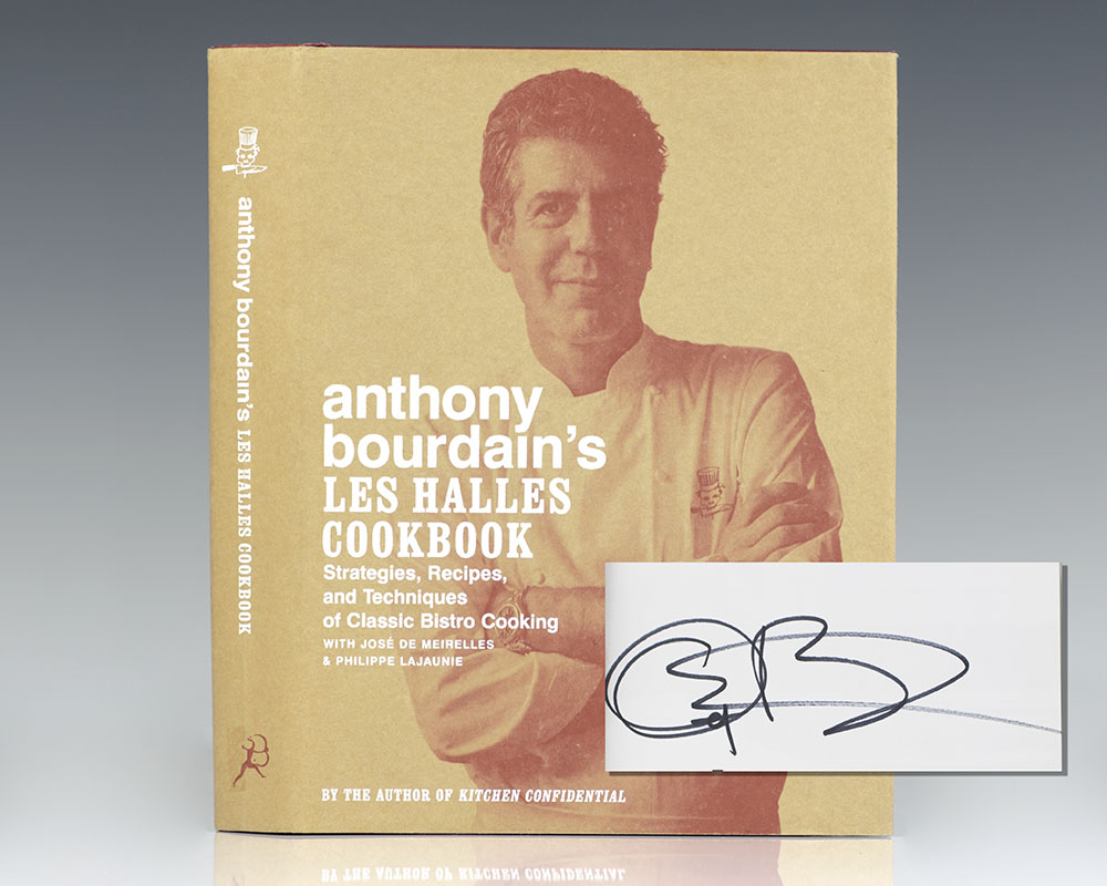 Anthony Bourdain's Les Halles Cookbook: Strategies, Recipes, And ...