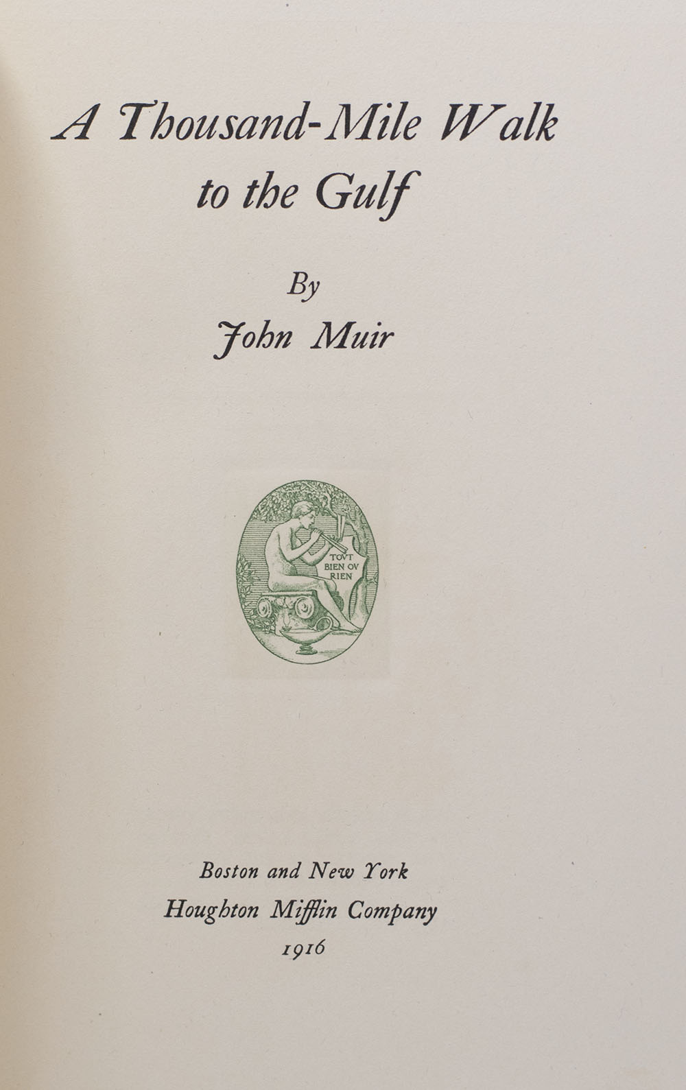 A Thousand-Mile Walk To The Gulf John Muir First Edition