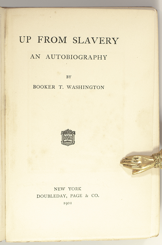 Up From Slavery. An Autobiography Booker T. Washington First Edition Signed