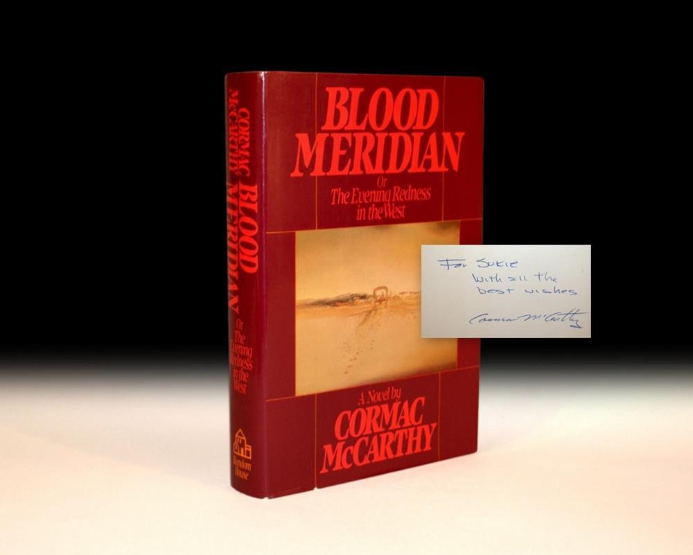 Blood Meridian, or, the Evening Redness in the West by Cormac McCarthy