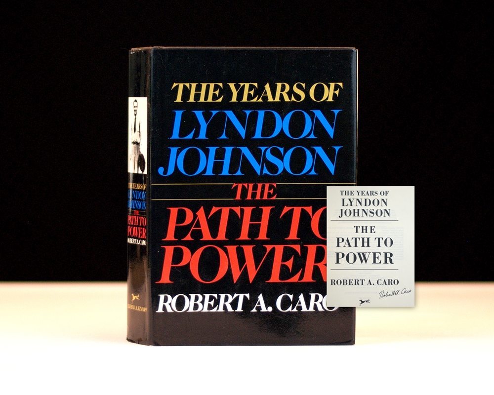 The Path To Power: The Years Of Lyndon Johnson. - Raptis Rare Books ...