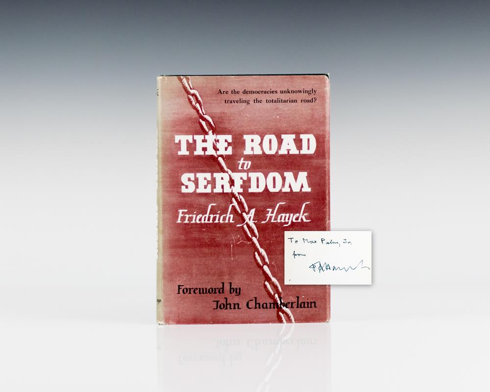 The Road to Serfdom by Friedrich A. Hayek