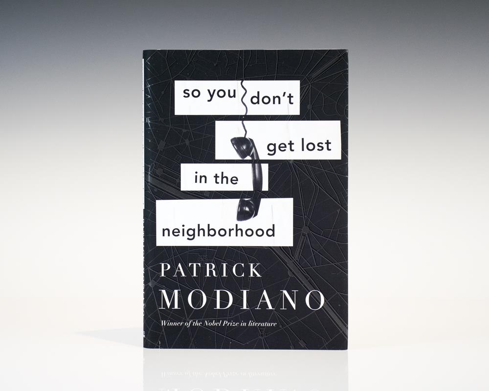 So You Don T Get Lost In The Neighborhood Patrick Modiano First Edition Signed