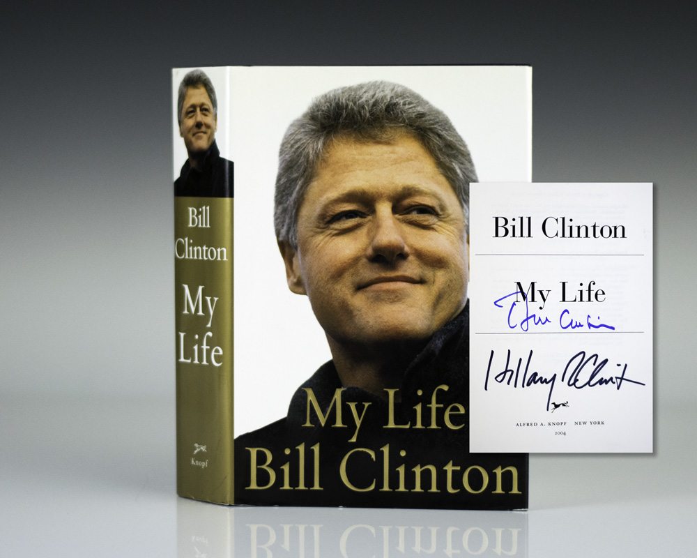 My Life Bill Clinton Hillary Clinton First Edition Signed Rare Book