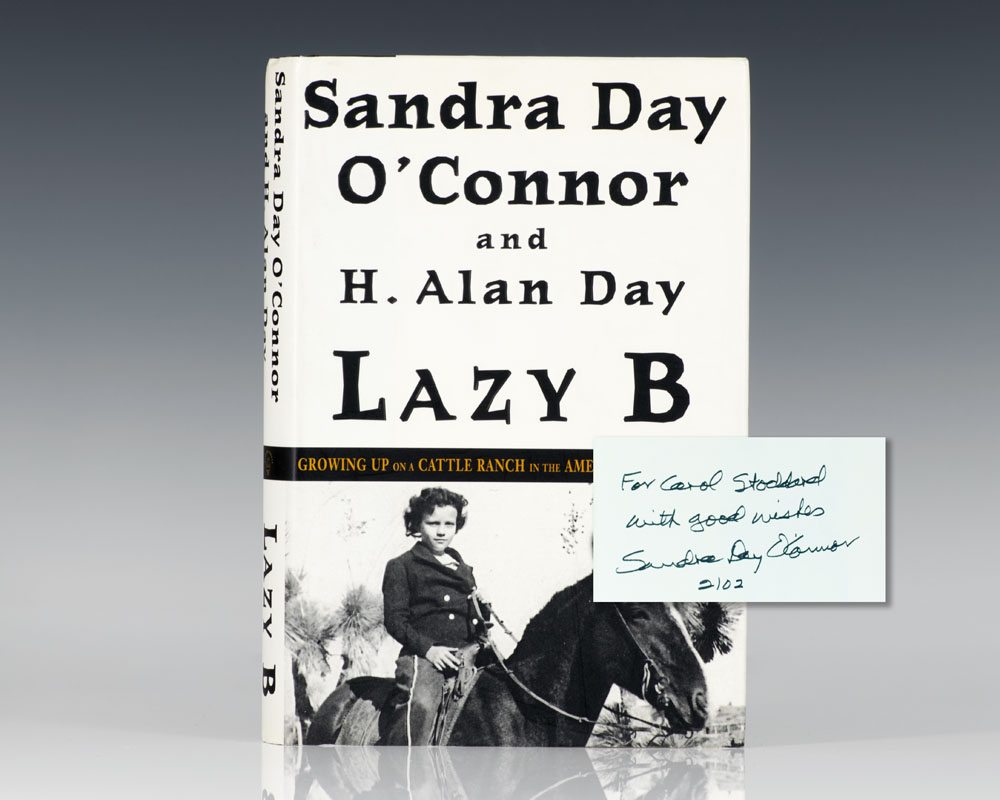 Lazy B Sandra Day O Connor First Edition Signed