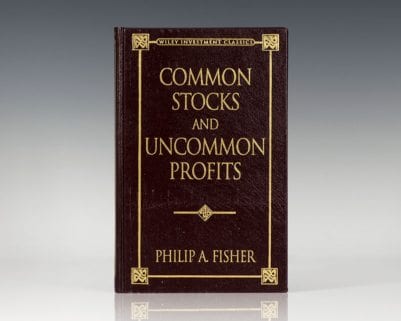 Common Stocks and Uncommon Profits and Other Writings by Philip A. Fisher