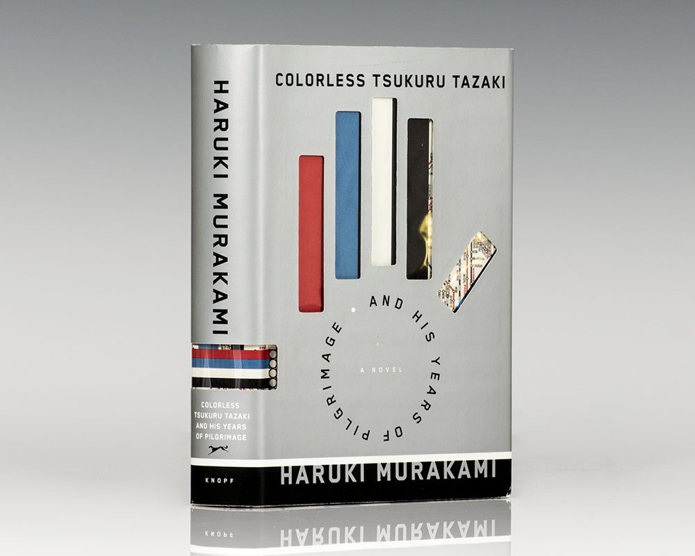 Colorless Tsukuru Tazaki and His Years of Pilgrimage by Haruki Murakami