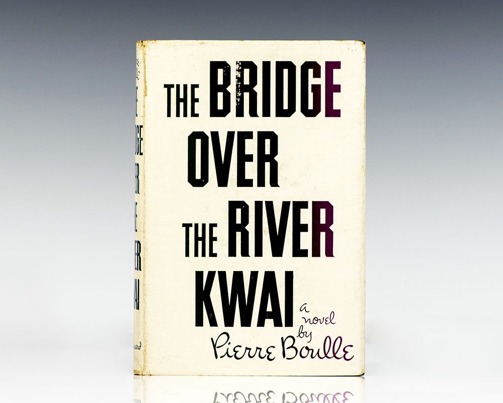 the bridge over the river kwai pierre boulle