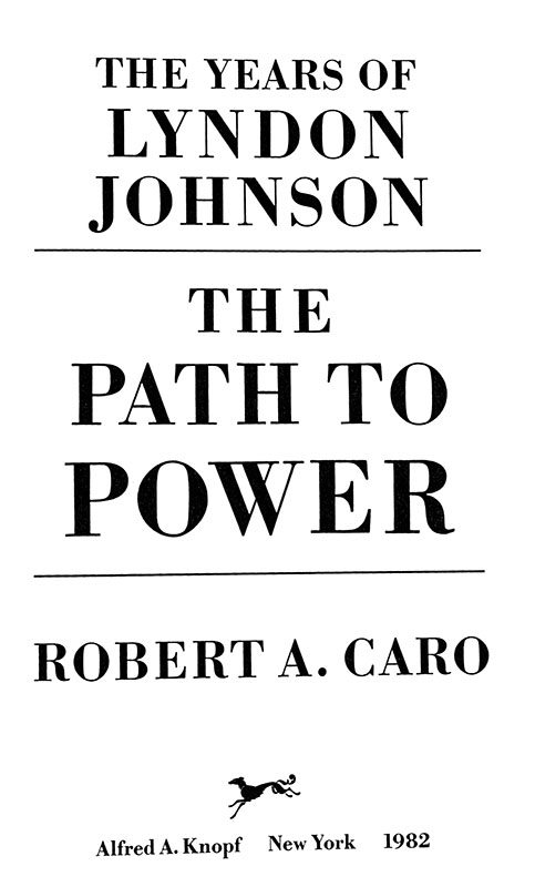 The Path to Power by Robert A. Caro