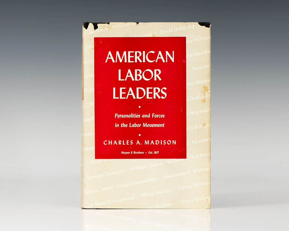 American Labor Leaders Charles Madison First Edition Signed