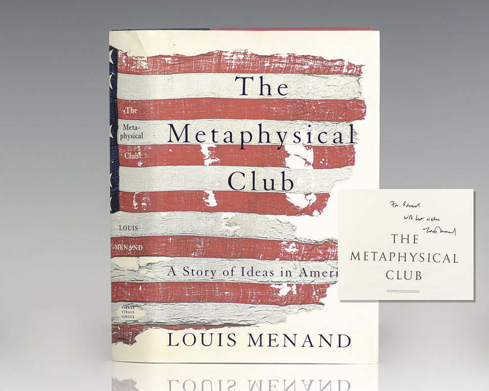 Metaphysical Club Louis Menand First Edition Signed