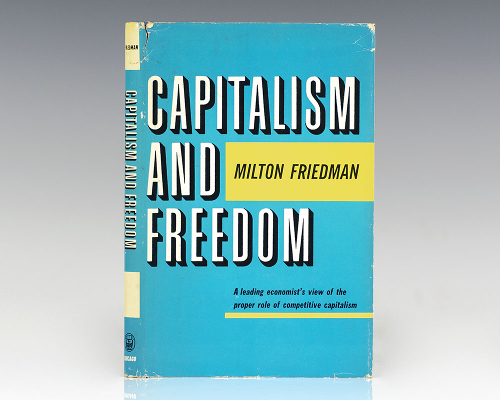 Capitalism and Freedom by Milton Friedman