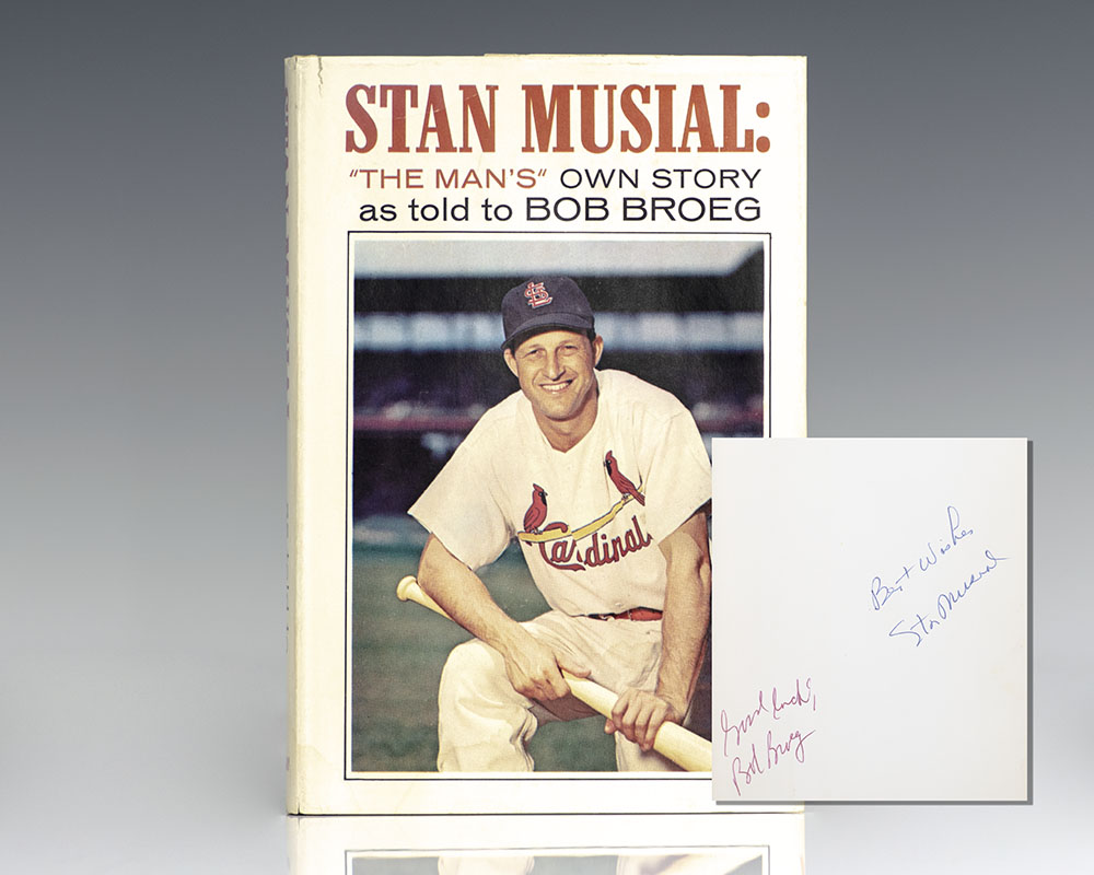 Stan Musial: The Man's Own Story as told to Bob Broeg by Stan Musial