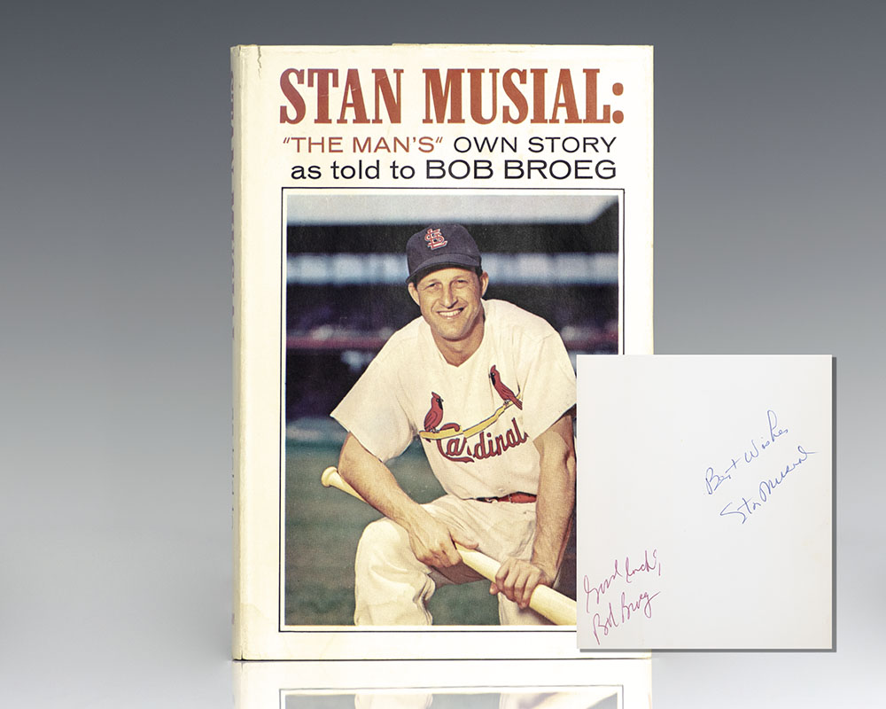 Stan Musial: The Man's Own Story as Told to Bob Broeg - SIGNED By Both  Authors by Broeg, Bob, Musial, Stan - 1964