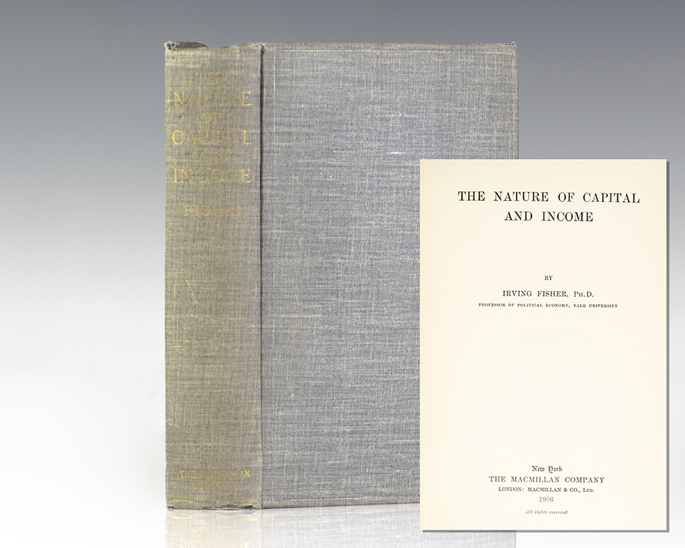 the-nature-of-capital-and-income-raptis-rare-books-fine-rare-and