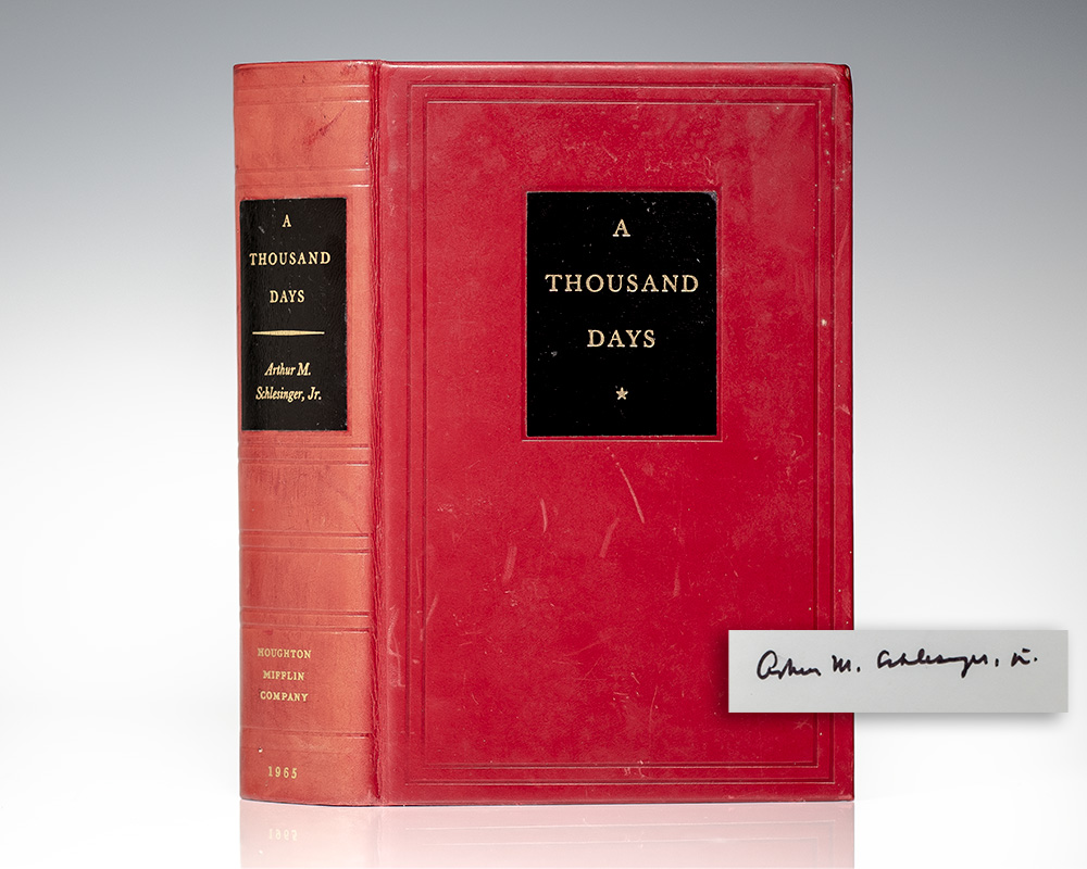 Arthur M Schlesinger Jr. A Thousand Days John F Kennedy 1965 store W/Dj *Signed*