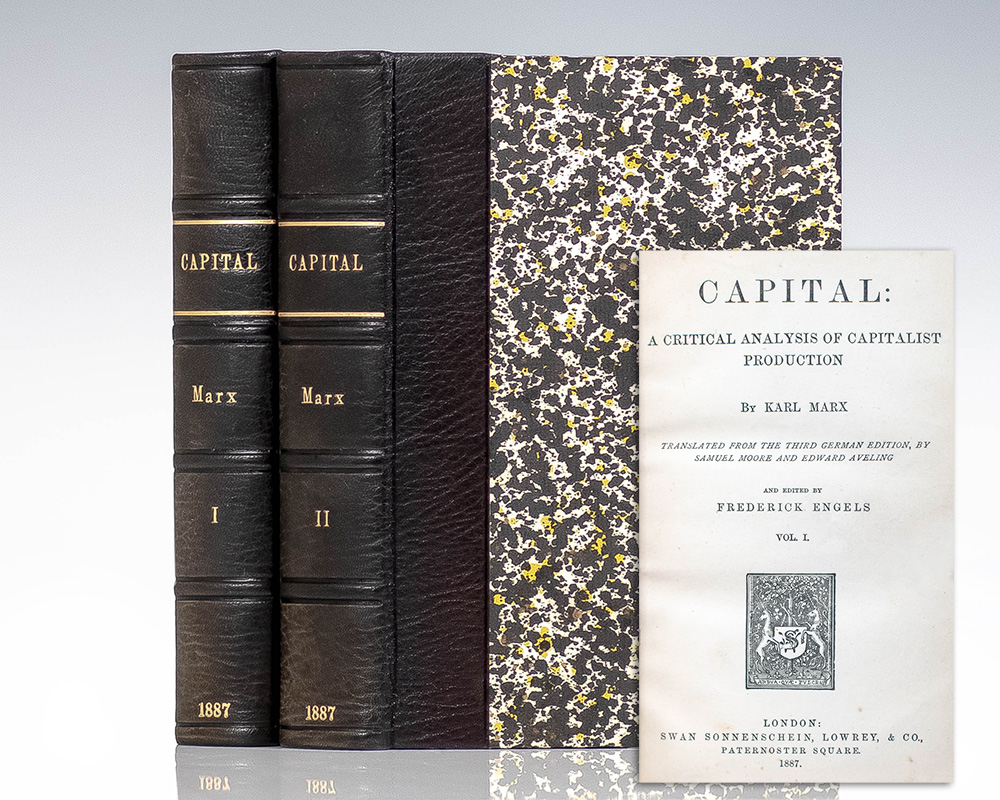 Capital: A Critical Analysis of Capitalist Production Karl Marx 